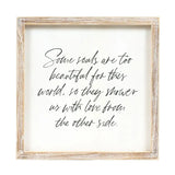 Some Souls Are Too Beautiful Sign 10x10"