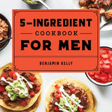 5 Ingredient Cookbook For Men