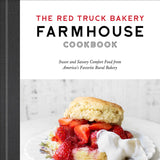 The Red Truck Bakery Farmhouse Cookbook