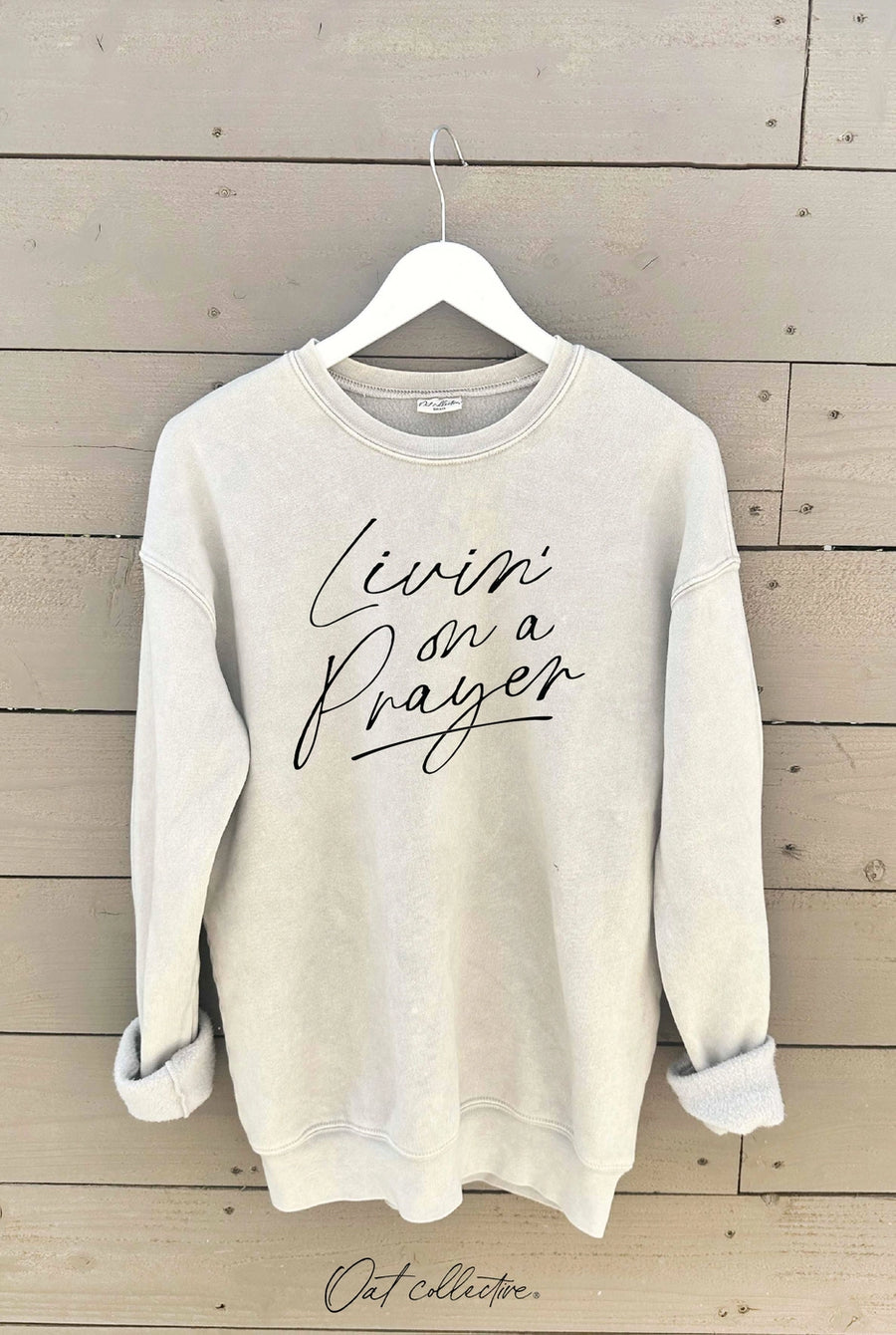 Livin' On a Prayer Sweatshirt