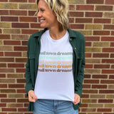 Small Town Dreamer T-Shirt