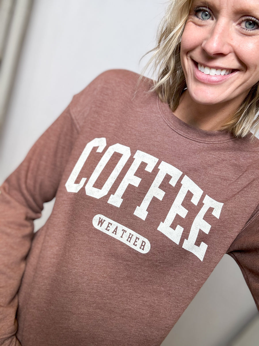 Coffee Weather Sweatshirt