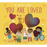 No Matter What You Are Loved Book