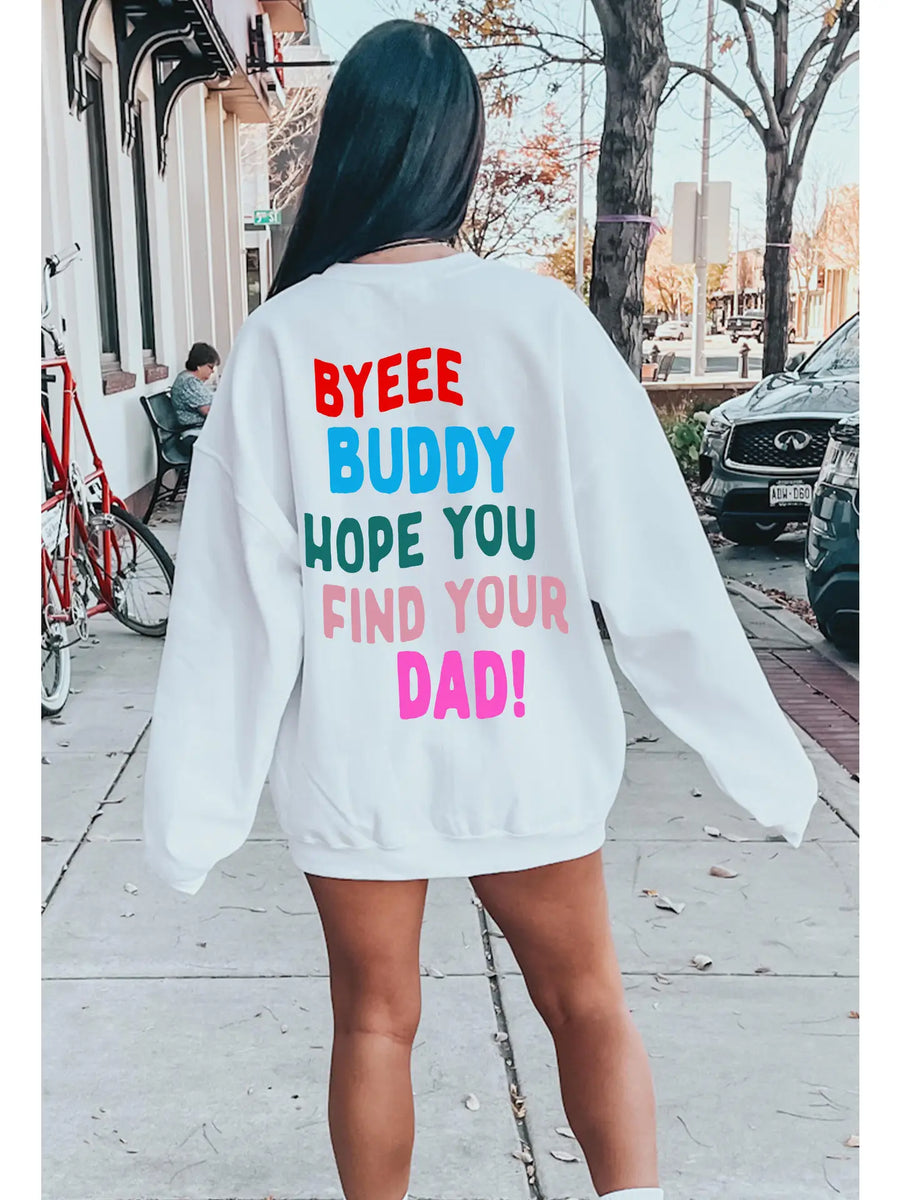 Byeee Buddy Crewneck