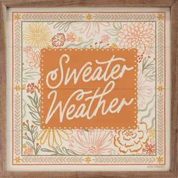 Sweater Weather Sign 8x8"