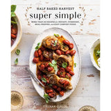 Half Baked Harvest Super Simple Book