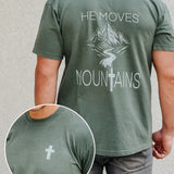 He Moves Mountains Tee
