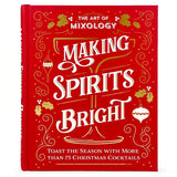 Mixology: Making Spirits Bright Book
