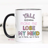 Lose My Mind Mug