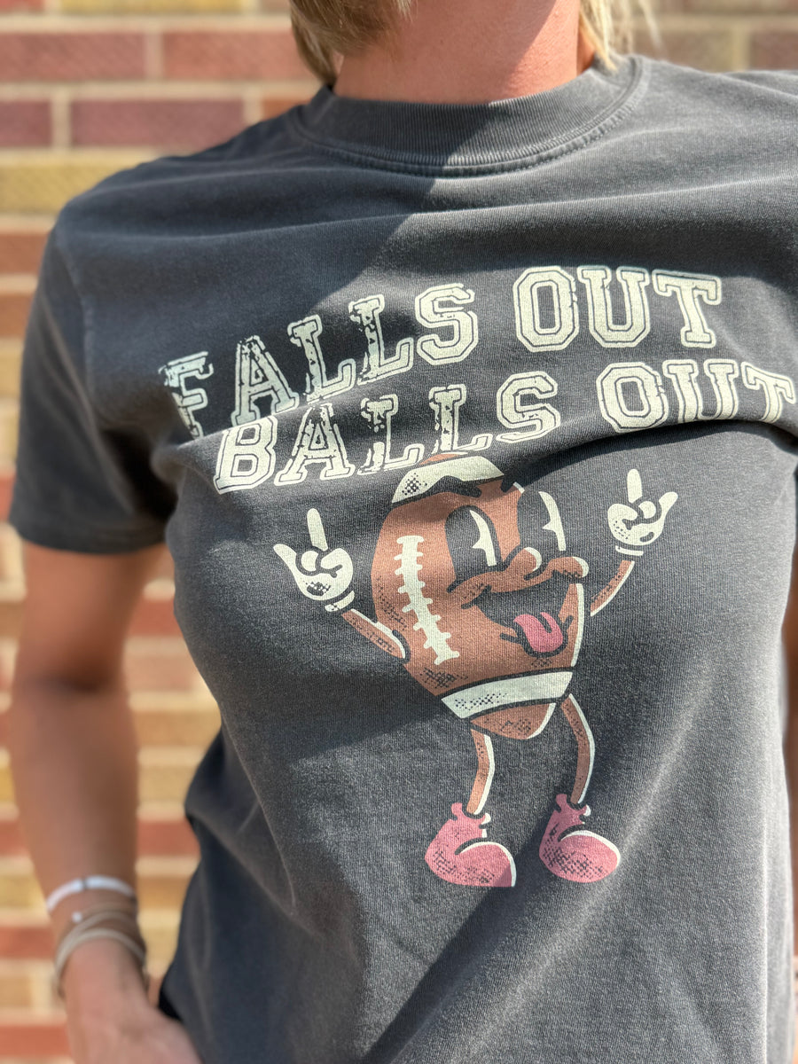 Falls Out Balls Out Graphic Tee