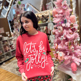 Let's Be Jolly Sweatshirt