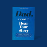 Dad, I Want To Hear Your Story Book