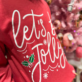 Let's Be Jolly Sweatshirt