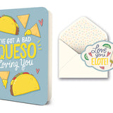 I've Got a Bad Queso Loving You Greeting Card
