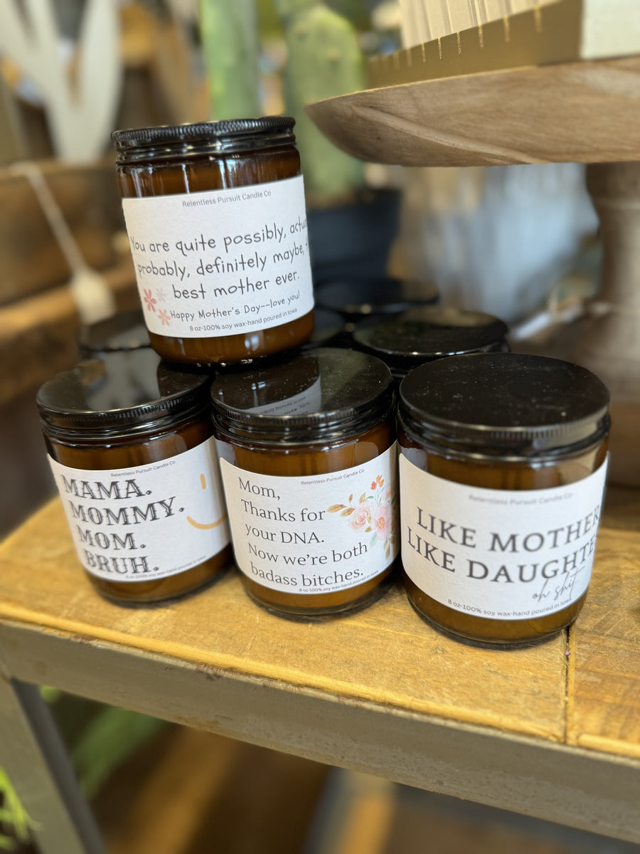 Relentless Pursuit Mom Candle