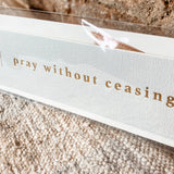 Pray Without Ceasing Bookmark