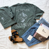 He Moves Mountains Tee