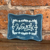 Howdy Trinket Dish 3"