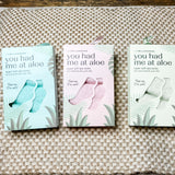 Had Me At Aloe Socks
