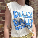 Dilly Dally Enthusiast Tank Top