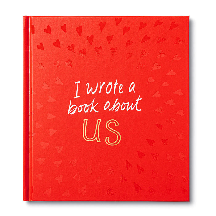 I Wrote A Book About Us Book