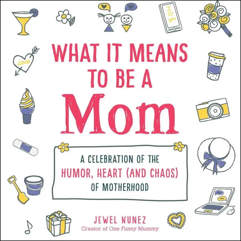 What it Means to be a Mom Book