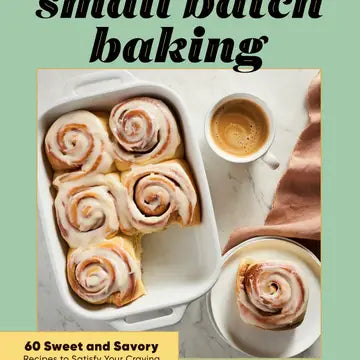 Small Batch Baking Book