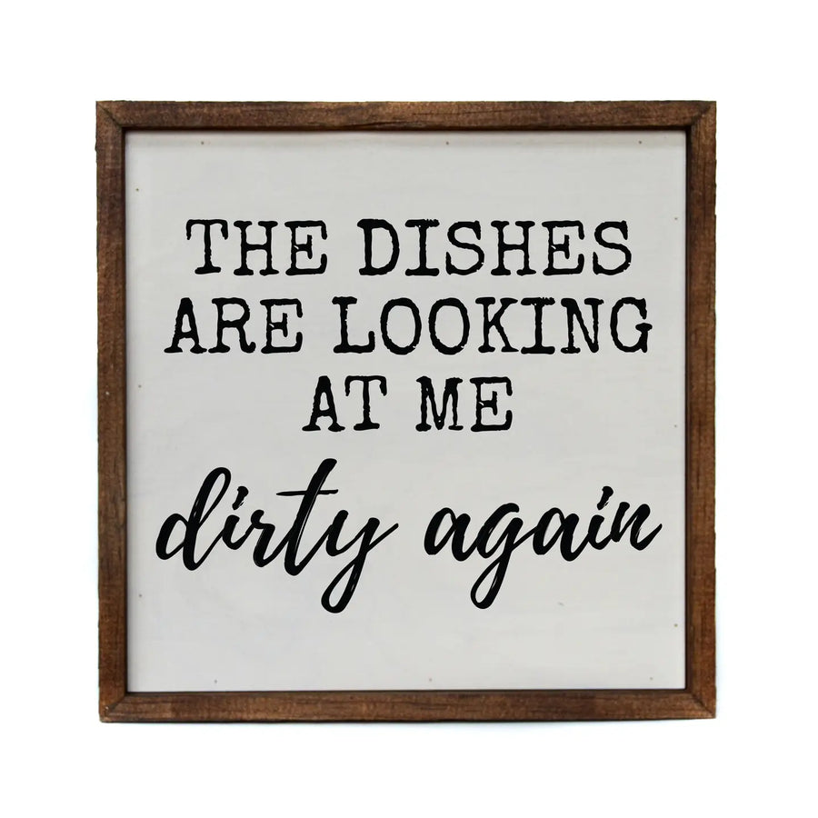 Dirty Dishes Sign 10x10