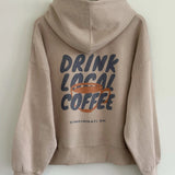 Drink Local Coffee Hoodie