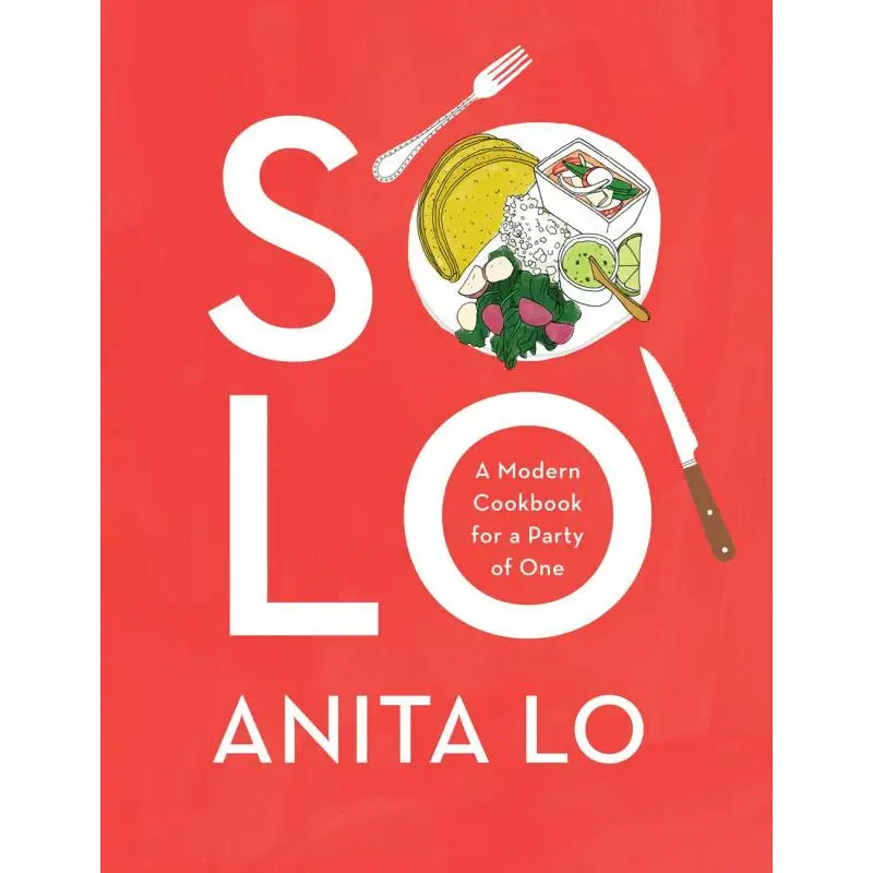 Solo: A Modern Cookbook