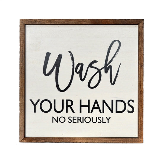 Wash Your Hands Wooden Sign 10x10